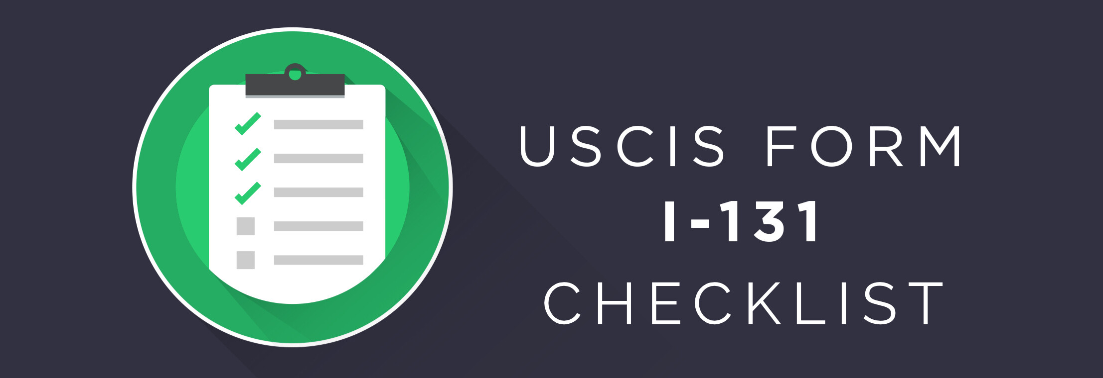 Marriage based Green Card Checklist Form I-131 Checklist